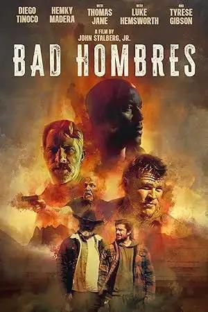 فيلم Bad Hombres 2025 مترجم - باهي فيلم